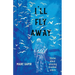 I'll Fly Away: Stories about Amazing Disabled Elders