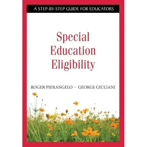 Special Education Eligibility: A Step-by-Step Guide for Educators