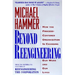 Beyond Reengineering: How the Process-Centered Organization Will Change Our Work and Our Lives