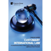 Customary International Law: A Comprehensive Study of State Practice, Opinio Juris, and the Legitimacy of Norm Formation