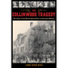The Collinwood Tragedy: The Story of the Worst School Fire in American History