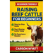 Raising Beef Cattle For Beginner's Guide