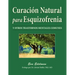 Curación Natural Para Esquizofrenia