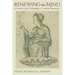 Renewing the Mind
