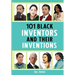 101 Black Inventors and their Inventions