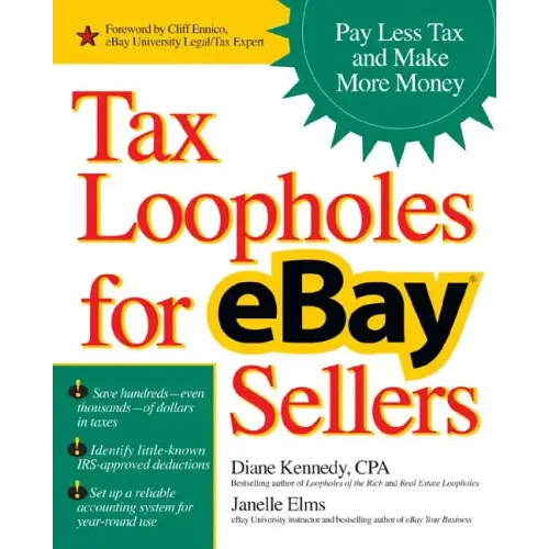 Tax Loopholes for Ebay Sellers: Pay Less Tax and Make More Money