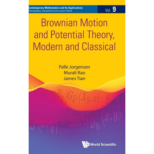 Brownian Motion and Potential Theory, Modern and Classical