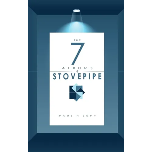 The 7 Albums of Stovepipe