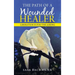 The Path of a Wounded Healer: Liberation Is for the Asking