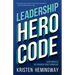 Leadership Hero Code: Seven Principles for Thriving in Today's Workplace