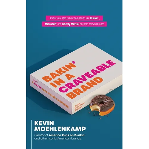 Bakin' in a Craveable Brand: A Baker's Dozen Idea-Filled Chapters