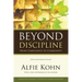 Beyond Discipline: From Compliance to Community, 10th Anniversary Edition