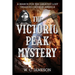 The Victorio Peak Mystery: A Search for the Greatest Lost Treasure Cache in America