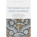 The Essentials of Greek Grammer: A Reference for Intermediate Students of Attic Greek