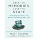 Keep the Memories, Lose the Stuff: Declutter, Downsize, and Move Forward with Your Life