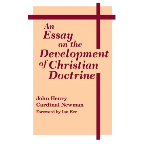 An Essay on the Development of Christian Doctrine