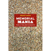 Memorial Mania: Public Feeling in America