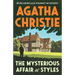 The Mysterious Affair at Styles: The First Hercule Poirot Mystery
