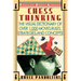 Chess Thinking: The Visual Dictionary of Chess Moves, Rules, Strategies and Concepts