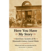 Here You Have My Story: Eyewitness Accounts of the Nineteenth-Century Central Plains