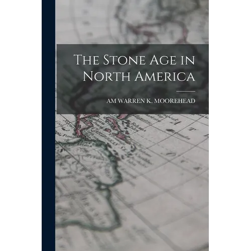 The Stone Age in North America