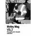 Motley Mag VOL.3: thoughts and visuals selected