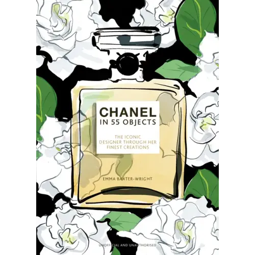 Chanel in 55 Objects: The Iconic Designer Through Her Finest Creations