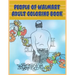 People of Walmart: Adult Coloring Book: Funny and Hilarious Pages of the Creatures of Walmart for your Relaxation, Stress Relief and Laughter.