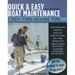 Quick and Easy Boat Maintenance, 2nd Edition: 1,001 Time-Saving Tips