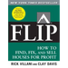 Flip: How to Find, Fix, and Sell Houses for Profit