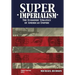 Super Imperialism. The Economic Strategy of American Empire. Third Edition