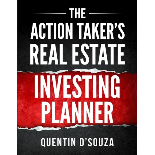 The Action Taker's Real Estate Investing Planner
