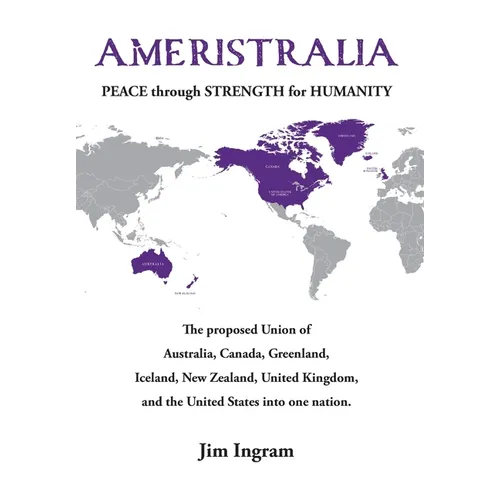 Ameristralia: Peace Through Strength for Humanity