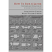 How to Run a Lathe: The Care and Operation of a Screw Cutting Lathe