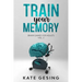 Train your Memory Vol. 2: Brain games for adults