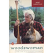 Woodswoman: Living Alone in the Adirondack Wilderness