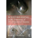 Bodydreaming in the Treatment of Developmental Trauma: An Embodied Therapeutic Approach