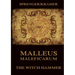 Malleus Maleficarum: The Witch Hammer: Historically Annotated Edition