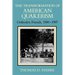The Transformation of American Quakerism: Orthodox Friends, 1800-1907