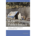 In the Public's Interest: Evictions, Citizenship, and Inequality in Contemporary Delhi