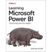 Learning Microsoft Power Bi: Transforming Data Into Insights