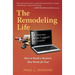 The Remodeling Life: A Journey from Laggard to Leader