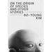 On the Origin of Species and Other Stories