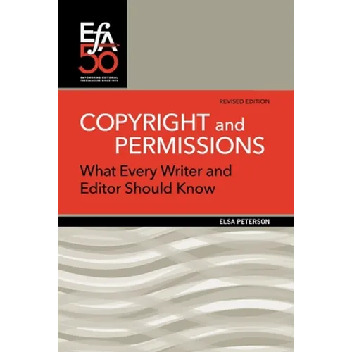 Copyright and Permissions: What Every Writer and Editor Should Know