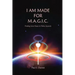 I am made for M.A.G.I.C.: Finding inner peace in 30 seconds