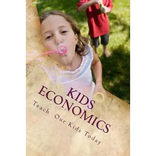 Kids Economics: Basic Economic And Financial Terms For Kids