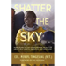 Shatter The Sky