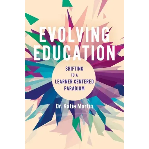 Evolving Education: Shifting to a Learner-Centered Paradigm
