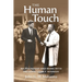 The Human Touch: My Friendship and Work with President John F. Kennedy