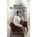Beloved Reconciliation: Book 1: 1820-1916